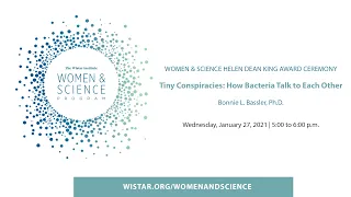 Women & Science Virtual Event: Tiny Conspiracies: How Bacteria Talk to Each Other