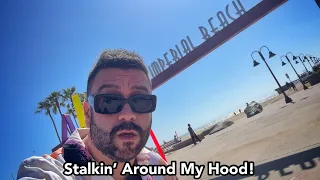 Stalkin’ Around My Hood!