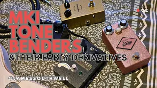 Get Bent: Unleashing the Fuzz and Fury of the MKI Tone Benders & their early derivatives