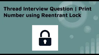 Thread Interview Question | Print Even Odd number using Reentrant Lock | Java Thread