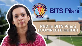 PhD Admission In BITS Pilani (COMPLETE GUIDE) + Personal Experience