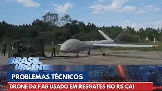 Drone da FAB usado em resgates no Rio Grande do Sul cai após problemas técnicos | Brasil Urgente