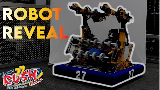 Team RUSH 27 Robot Reveal 2022 Rapid React