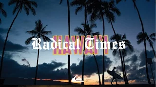 RADICAL TIMES || HAWAII