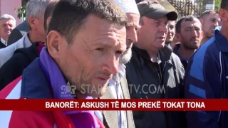 TRUSH, BANORËT PROTESTOJNË PËR TOKAT