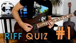 RIFF QUIZ #1 - CAN YOU NAME ALL OF THESE 25 RIFFS?