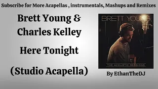 Brett Young & Charles Kelley - Here Tonight (Studio Acapella)