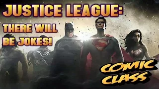 Breaking Justice League News! There Will Be Jokes! - Comic Class