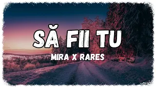 MIRA x rares - Să Fii Tu [Tradução // Letras]