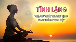 Tĩnh lặng để sống tỉnh thức - Vạn vật giác ngộ