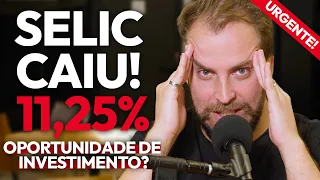 TAXA SELIC CAIU PARA 11,25% | É A HORA DE INVESTIR NA BOLSA DE VALORES?