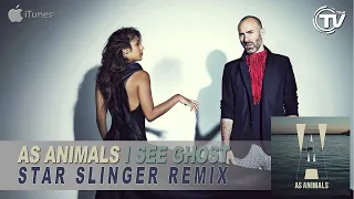 As Animals - I See Ghost (Star Slinger Remix) - Time Records