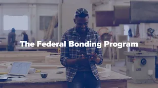 The Federal Bonding Program