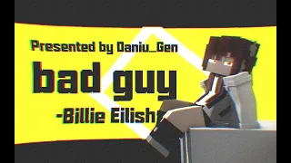 【MEME | Minecraft animation】bad guy - Billie Eilish