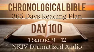 Day 100 - One Year Chronological Daily Bible Reading Plan - NKJV Dramatized Audio Version - April 10