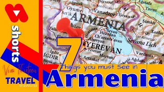 Things you must See in  Armenia, the 7 best