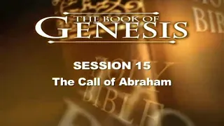 Genesis Study - Session 15, The Call of Abraham, Dr. Chuck Missler