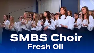 "Fresh Oil" SMBS Choir