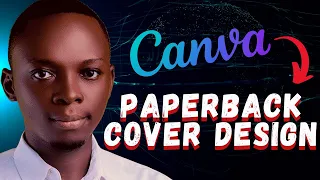 How to Make KDP Paperback Cover Design Step by Step in Canva