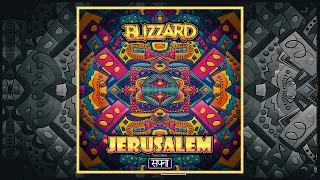 Blizzard - Jerusalem (Original Mix)