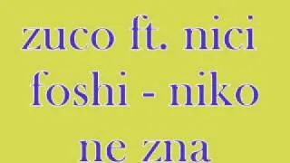 zuco ft nici foshi niko ne zna