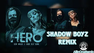 Alan Walker & Sasha Alex Sloan - Hero (Shadow Boyz Remix) | AllInOneRemix