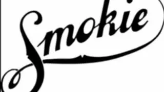 Smokie My woman don't like rock'n'roll