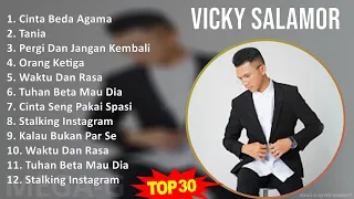 V i c k y S a l a m o r MIX TOP Lagu POP Terbaru & Terpopuler