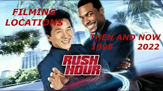 Rush Hour Filming Locations - Then (1998) and Now (2022)