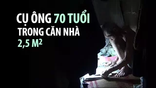 Cụ ông 70 tuổi trong căn nhà 2,5 mét vuông ở phố cổ Hà Nội