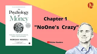 Ch-1 No One’s Crazy of The Psychology of Money by Morgan Housel #thepsychologyofmoney
