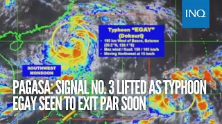 Pagasa: Signal No. 3 lifted as Typhoon Egay seen to exit PAR soon