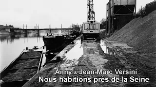 Jean-Marc Versini, Anny Versini - Nous habitions près de la Seine (Clip officiel)