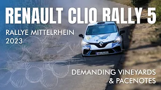 Rallye Mittelrhein 2023 | Clio Rally5 | Demanding Vineyards & Pacenotes