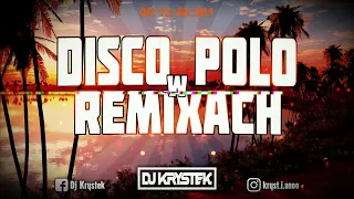 🔥❤️DISCO POLO W VIXIARSKICH REMIXACH❤️🔥[🔊MUSISZ MIEĆ TO W AUCIE 🔊]✈️ MEGAMIX ✈️❌VOL.14❌ @DJ KRYSTEK