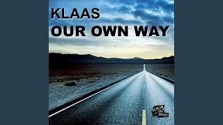 Our Own Way (Original Mix Edit)