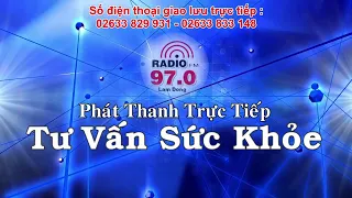 Bệnh viêm gan và cách phòng chống | Trực tiếp ngày 26/03/2021 trên Radio97