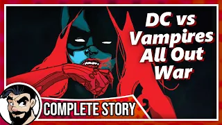 "Resurrecting Batman?" - DC Vs Vampires All Out War Complete Story PT1 | Comicstorian