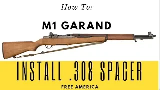 M1 Garand: Intalling a 7.62/.308 Spacer