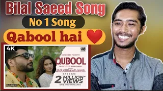 Qubool by Bilal Saeed ft Saba Qamar | Official Music Video | Latest Punjabi Song | Indian Reaction