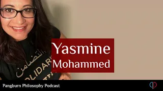 EP#10 A Discussion with Yasmine Mohammed