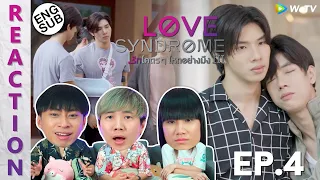 (ENG SUB) [REACTION] LoveSyndrome III รักโคตรๆ โหดอย่างมึง 3 | EP.4 | IPOND TV