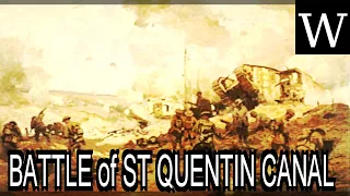 BATTLE of ST QUENTIN CANAL - WikiVidi Documentary