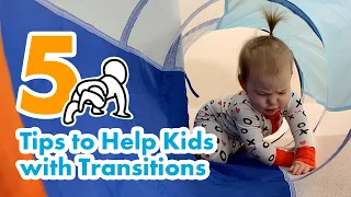 5 Tips to Help Kids with Transitions