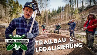 NEUE Serie | Trail Diaries | Wie baut, legalisiert und pflegt man Mountainbike Trails?
