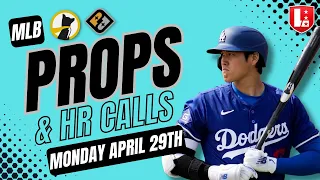 BEST MLB PLAYER PROPS Monday April 29th| MLB Prop Picks Underdog Fantasy & PrizePicks