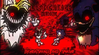 Last Chance Remix // EXE RERUN // By @HeatusIsTheFetus and @smasherton // Risen Collabs (+FLP)