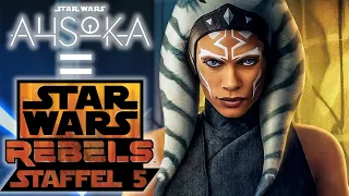 Warum die Ahsoka Serie nichts anderes als Star Wars Rebels Staffel 5 ist ! Neue Gerüchte | Deutsch