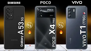 Samsung Galaxy A53 vs POCO X4 PRO vs VIVO T1 Camera | AnTuTu | GeekBench |Battery Full Comparison
