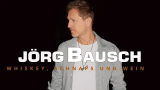 Jörg Bausch - Whiskey, Schnaps und Wein (Video)